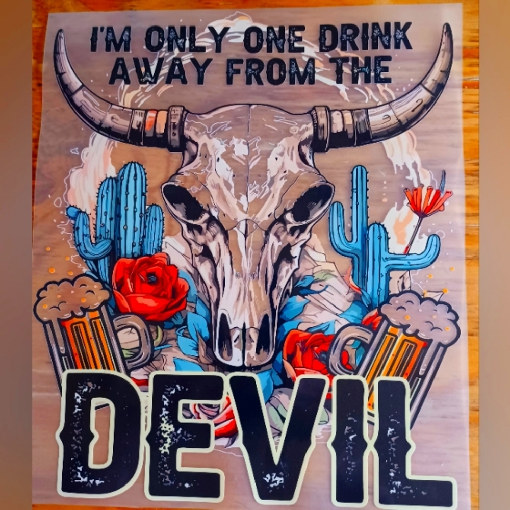 One Drink Away Dtf Transfer Print